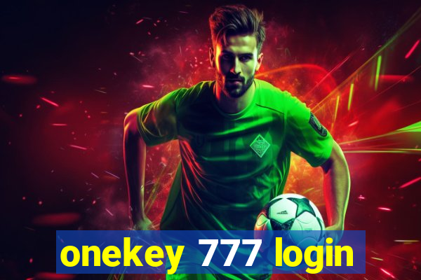 onekey 777 login